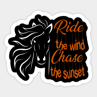 Ride the Wind, Chase the Sunset Sticker